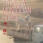 ToKillAMongolianHorse_Poster_Website_RGB_700x1000px